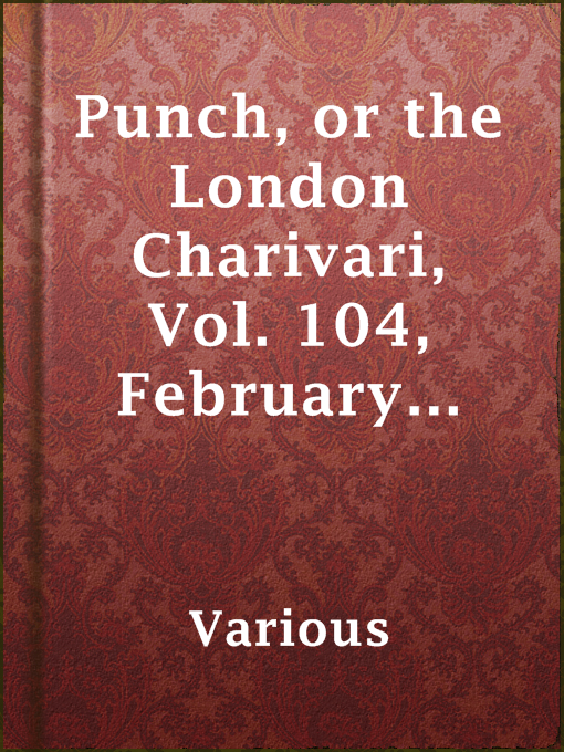 Title details for Punch, or the London Charivari, Vol. 104, February 25, 1893 by Various - Available